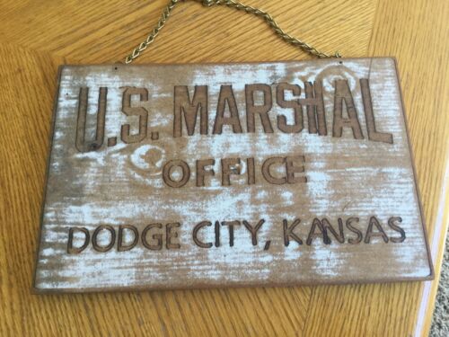 U.S. Marshal Office Dodge City Sign, Wood,  Matt Dillon Gunsmoke