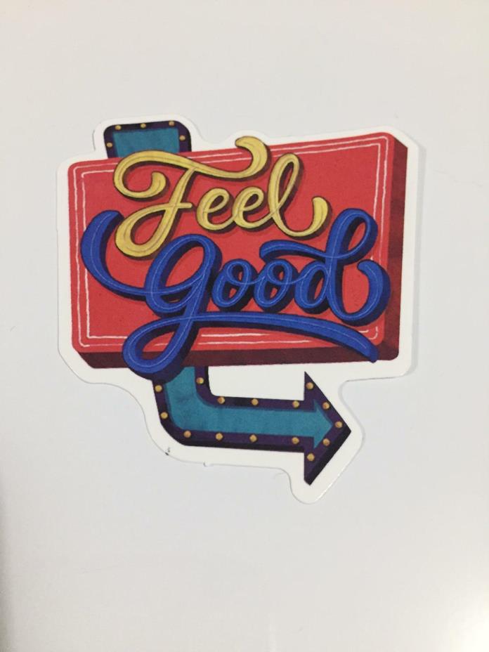 Feel Good Full Color Sticker 3” Inches