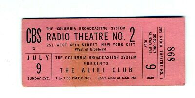 The Alibi Club Premiere Performance Ticket 1939 CBS Radio Theatre