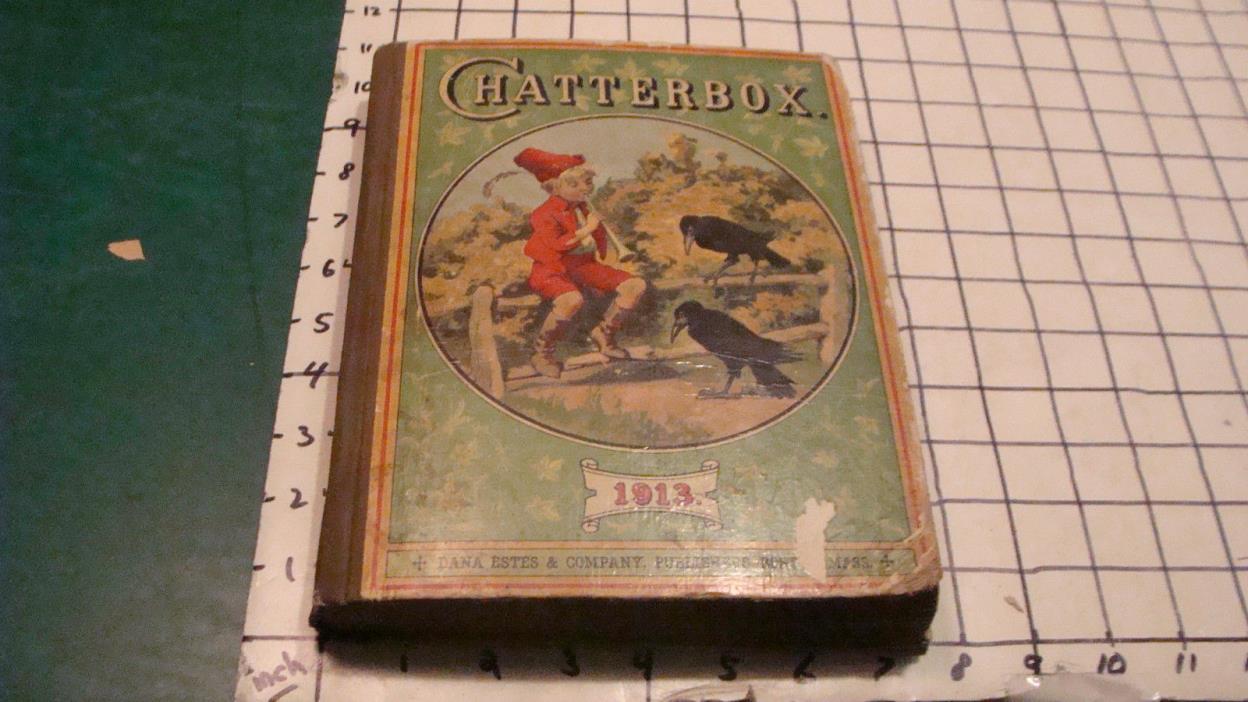 original 1913 CHATTERBOX 412pgs of childrens stories and illustrations,
