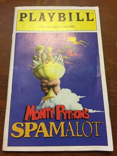 April 2006 Play Bill Monty Pythons Spamalot The Colonial Theater