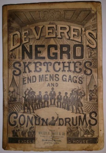 Devere's Negro Sketches End Mens Gags and Conundrums 1889 Excelsior...