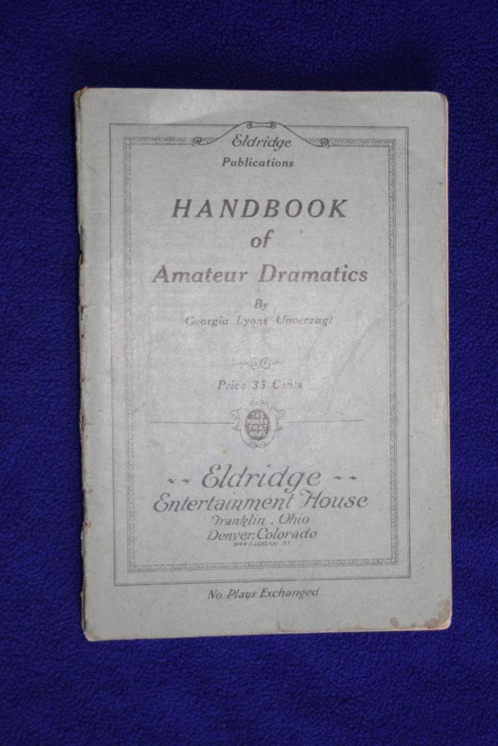 Handbook of Amateur Dramatics 1923 Pamphlet, Georgia Lyons Unverzagt- Ships Free