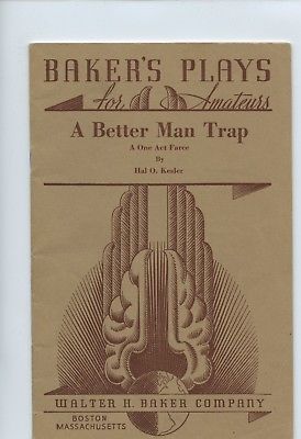 Bakers Plays for Amateurs - A BETTER MAN TRAP - Walter H. Baker Company 1951 USA