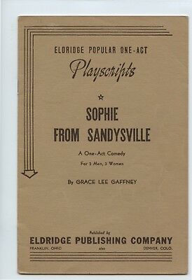 Eldridge Playscripts - SOPHIE FROM SANDYSVILLE - One Act Comedy - USA