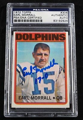 EARL MORRALL Signed 1972 Topps football Card #308 PSA Slabbed 72 Miami Dolphins