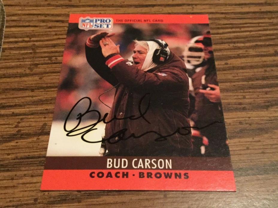 1990 Pro Set Bud Carson Autographed Football Card Cleveland Browns d.2005