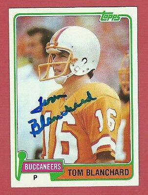 TOM BLANCHARD TAMPA BAY BUCCANEERS AUTOGRAPHED SIGNED 1981 TOPPS FOOTBALL CARD