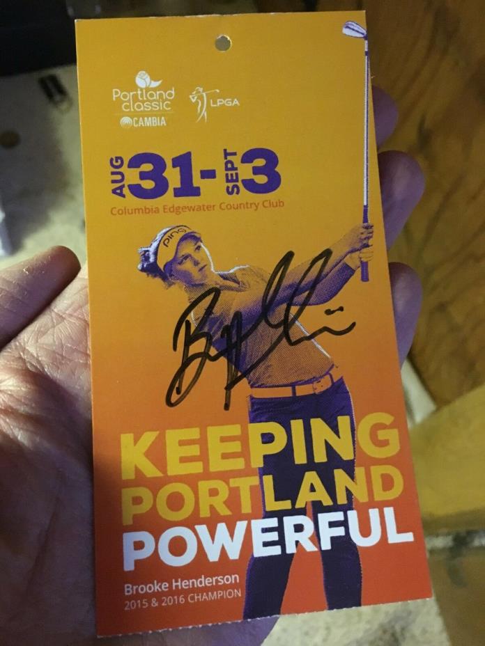 Ticket stub signed by 2-time tournament champion Brooke Henderson