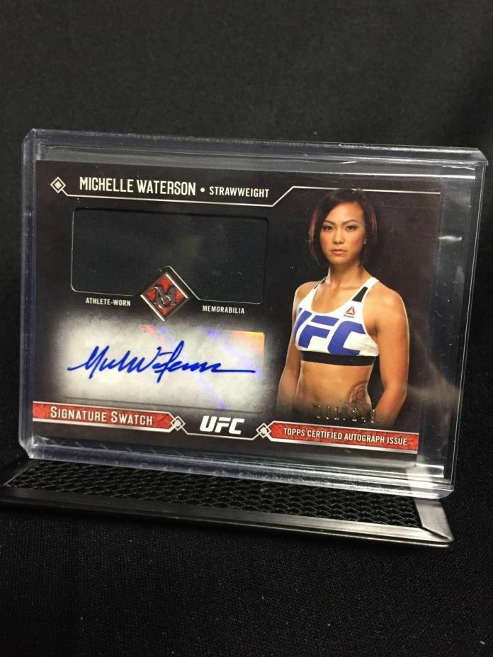 2017 Michelle Waterson TOPPS UFC MUSEUM SIGNATURE SWATCHES RELIC AUTO # 081/249