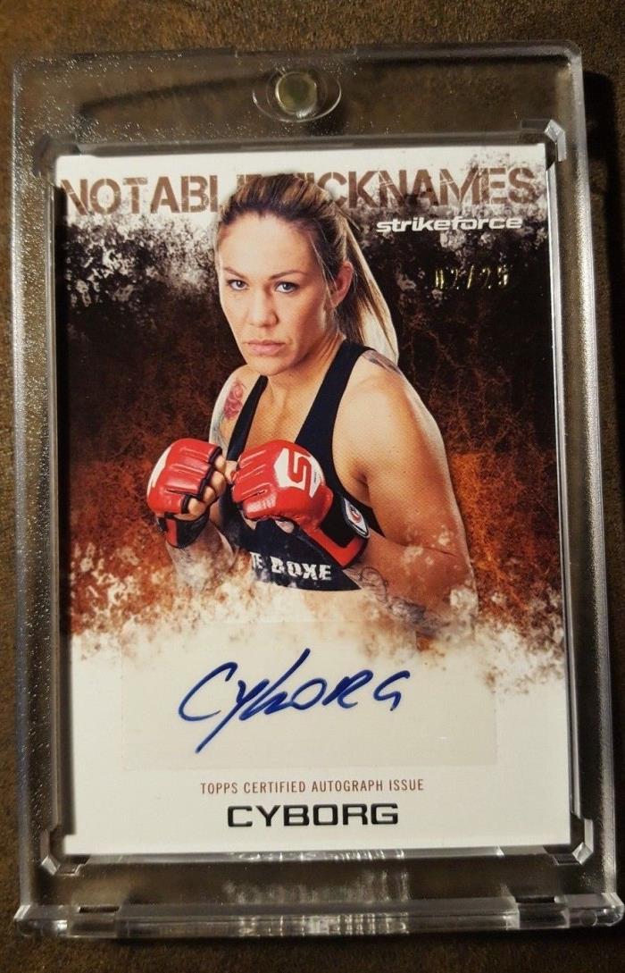 2012 TOPPS UFC KO CRIS CYBORG AUTO RC NOTABLE NICKNAMES #D/25 RARE