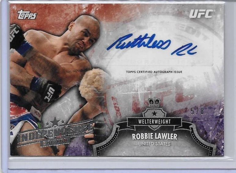 # 5/8 Ruthless Robbie Lawler Autograph 2013 Topps UFC Bloodlines Independence