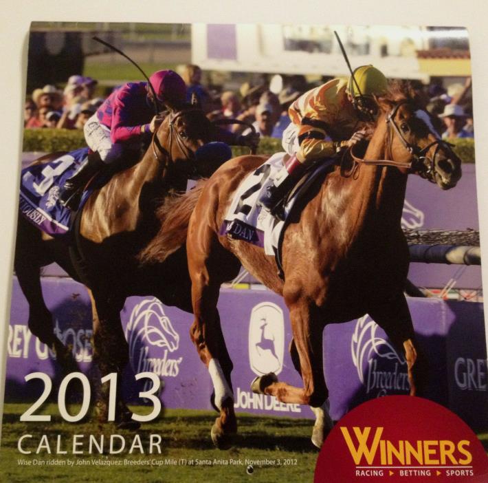 2013 Horse Racing Calendar Winners Wise Dan I'll Have Another Fort Larned