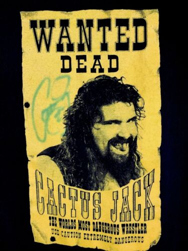 Wrestling Mick Foley Cactus Jack Autographed Wanted Dead 2XL XXL SIGNED T Shirt