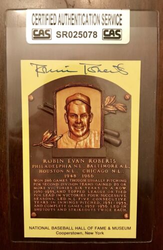 ROBIN ROBERTS BASEBALL HALL OF FAME POSTCARD CAS CERTIFIED AUTO PHILLIES SIGNED