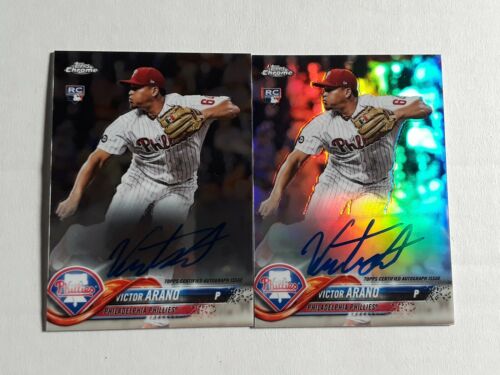 2018 Topps Chrome Victor Arano Phillies Auto Autograph RC Base + Refractor /499