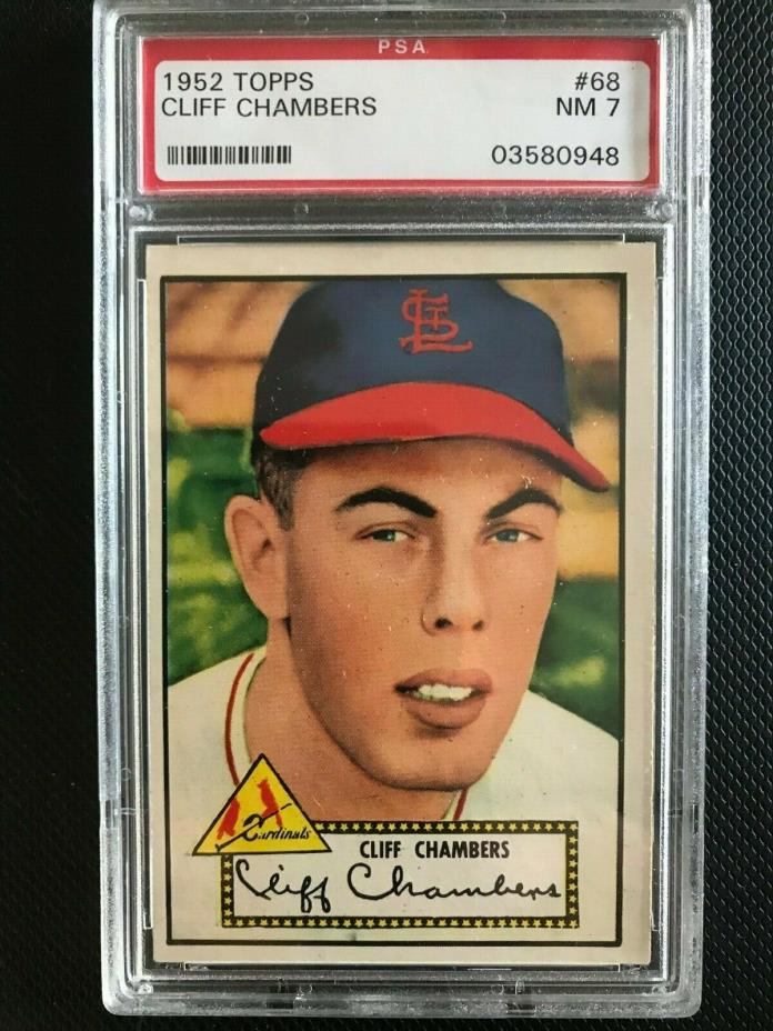 1952	Topps	Cliff	Chambers (Red Back)	68	PSA 7	Cardinals