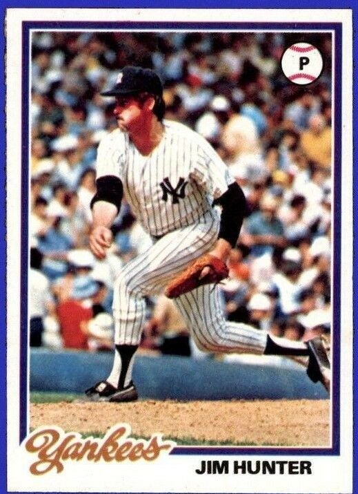 1978 TOPPS #460 JIM HUNTER, NEW YORK YANKEES (HALL OF FAMER)