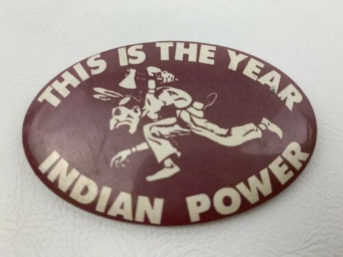 CLEVELAND INDIANS Vintage Pin Button “INDIAN POWER This Is Our Year” Baseball