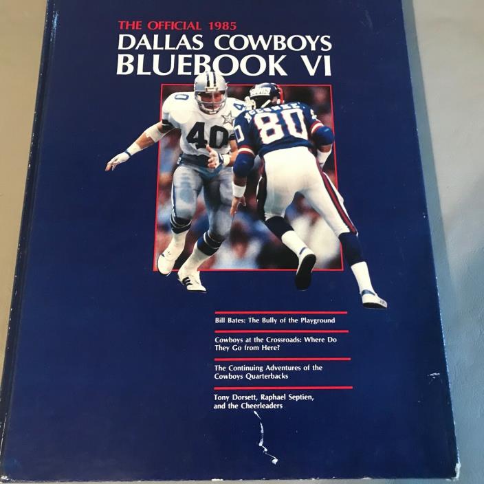 1985 The Official DALLAS COWBOYS Bluebook Volume 6 COVER FEATURING BILL BATES
