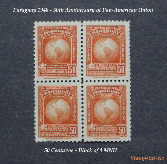 (1) Block of 4 MNH Paraguay 50 Centavo Stamps. 50th Anniv of Pan-USA Union, 1940
