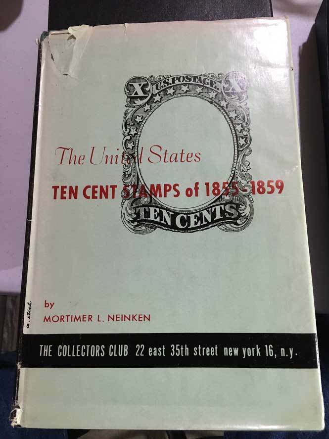 The United States Ten Cent Stamps of 1855-1859 by Neinken 1960