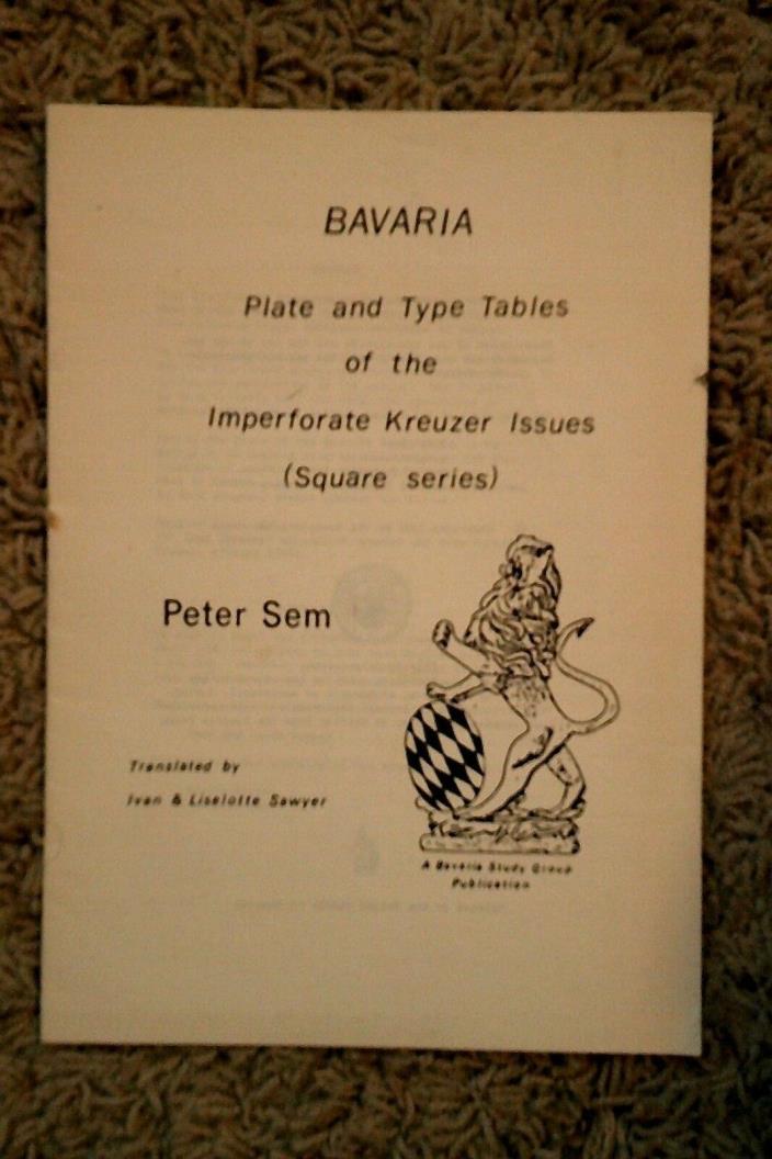 Bavaria Plate and Type Tables of the Imperforate Kreuzer Issues (Square Series)