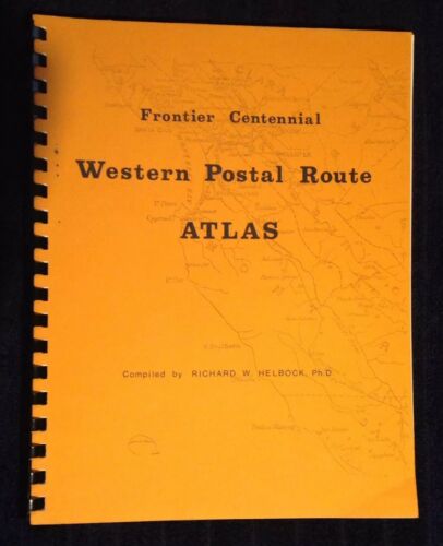 Frontier Centennial Western Postal Route Atlas Richard W. Helbock Limited Signed
