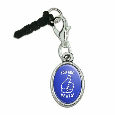 You Are Neato Cool Funny Humor Mobile Phone Headphone Jack Oval Charm