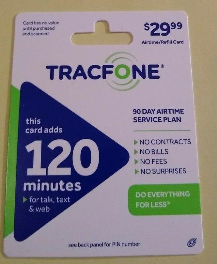 TracFone $29.99 Refill -- 120 Minutes / 90 Days NEW NEVER USED