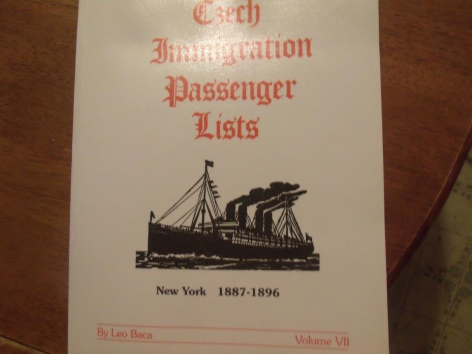 Soft Cover. Czech Immigration Passenger Lists. New York. 1887-1896