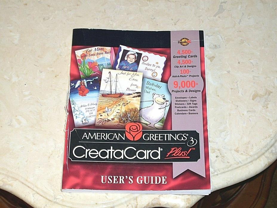 American Greetings CreataCard Plus! 3 User's Guide 9000 Projects & Designs