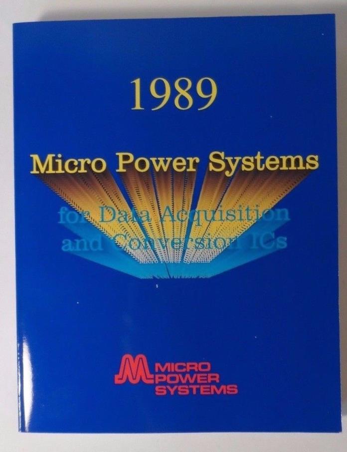 1989 Micro Power Systems - Data Acquisition & Conversion ICs - Data book