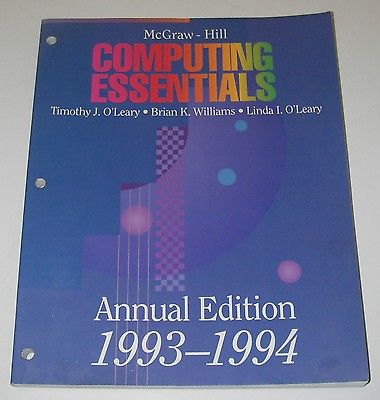 Vintage McGraw-Hill Computing Essentials 1993-1994 Brian K William/O'Leary BOOK