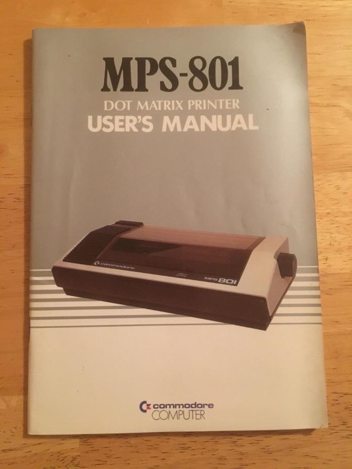 Commodore MPS-801 Dot Matrix Printer Manual for Commodore 64 Manual Only