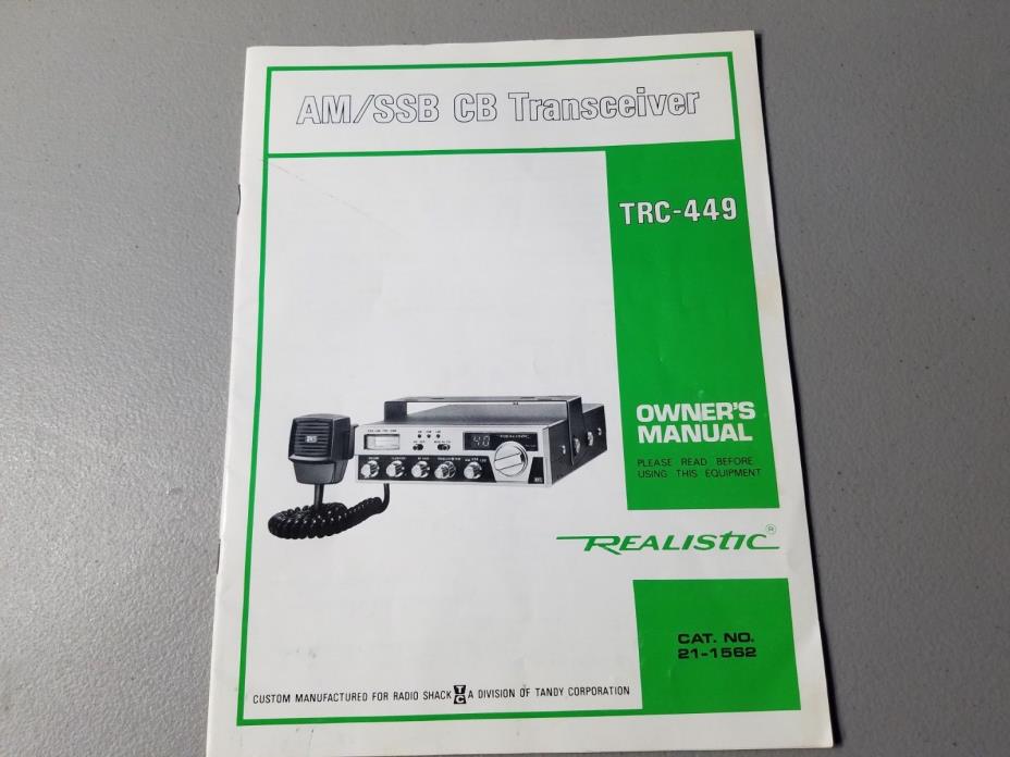 Original Realistic TRC 449  Owner's Manual  Am/SSB Transceiver Cat NO. 21-1562
