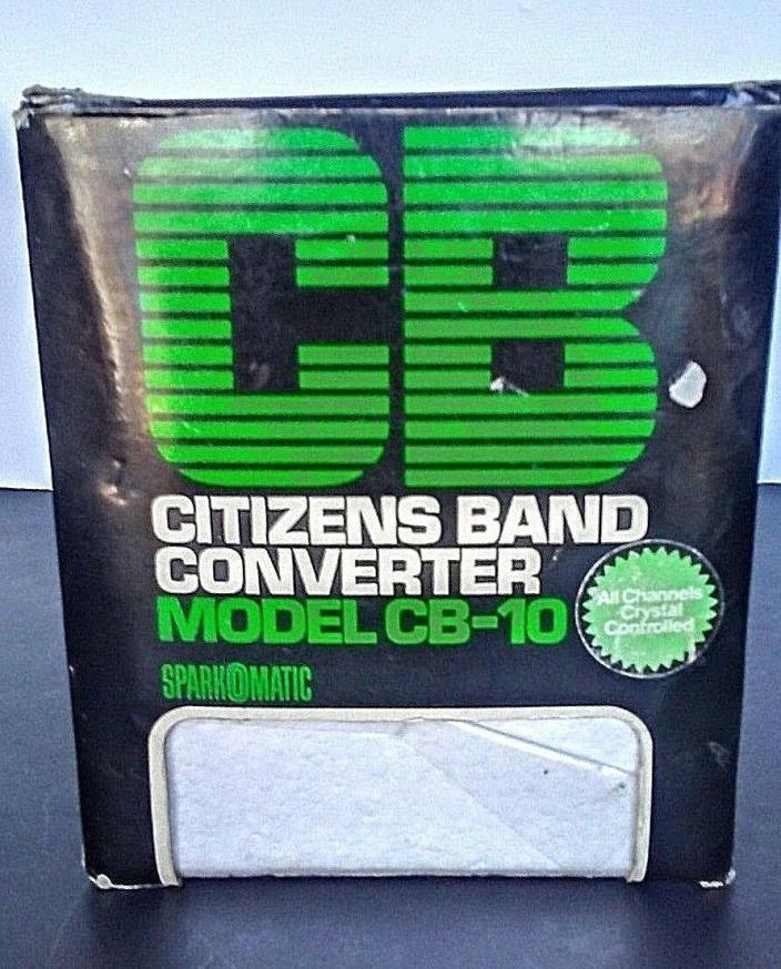 CB SPARKOMATIC Citizens Band Converter CB 10 Crystal Controlled AM To CB