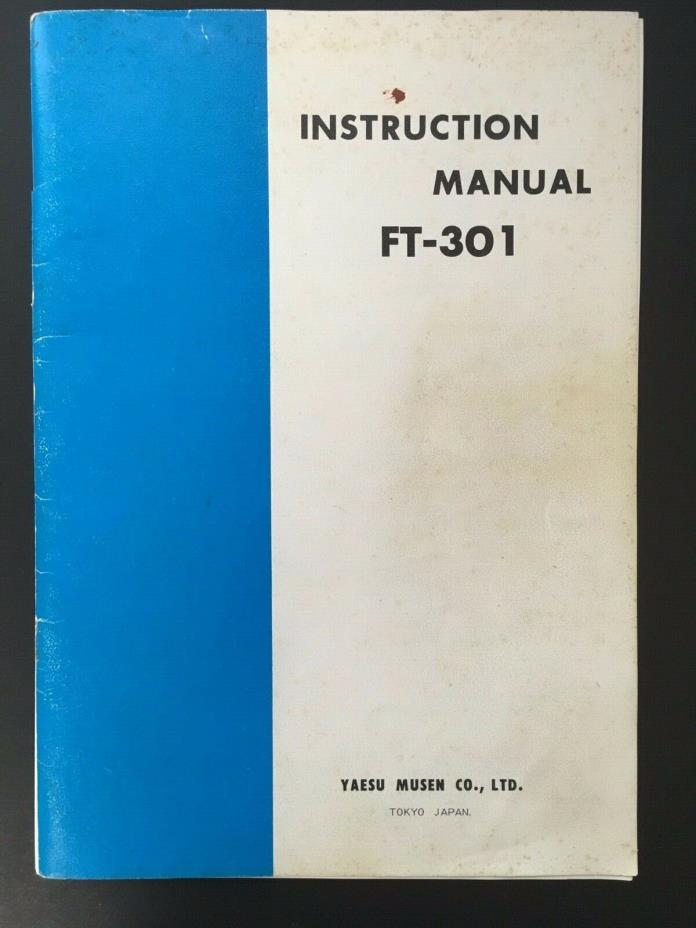 YAESU FT-301 Instruction Manual With Schematics 48 Pages Including Service Info