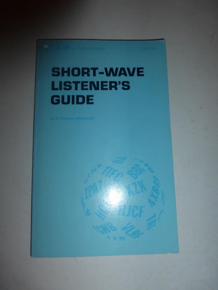 Short-Wave Listener's Guide, H. Charles Woodruff, PB 1971 B229