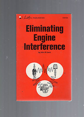 1968- ELIMINATING ENGINE INTERFERENCE BOOK-CB RADIO-112 PAGES-JOHN D. LENK