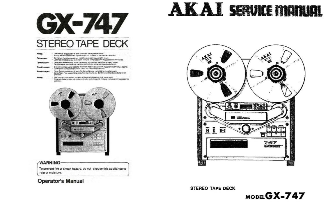 AKAI GX-747 Stereo Tape Deck Owner Operating Instructions & Service Manuals
