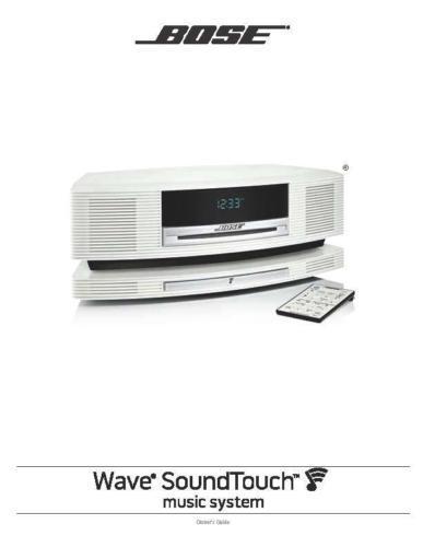 Bose Wave SoundTouch Music System Owners Manual User Guide Instructions