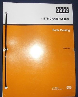 CASE 1187B CRAWLER LOGGER TREE HARVESTER CUTTER EXCAVATOR PARTS BOOK MANUAL