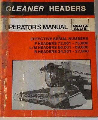 Allis Chalmers Gleaner Headers Operator's Manual F, L/M, and R series.