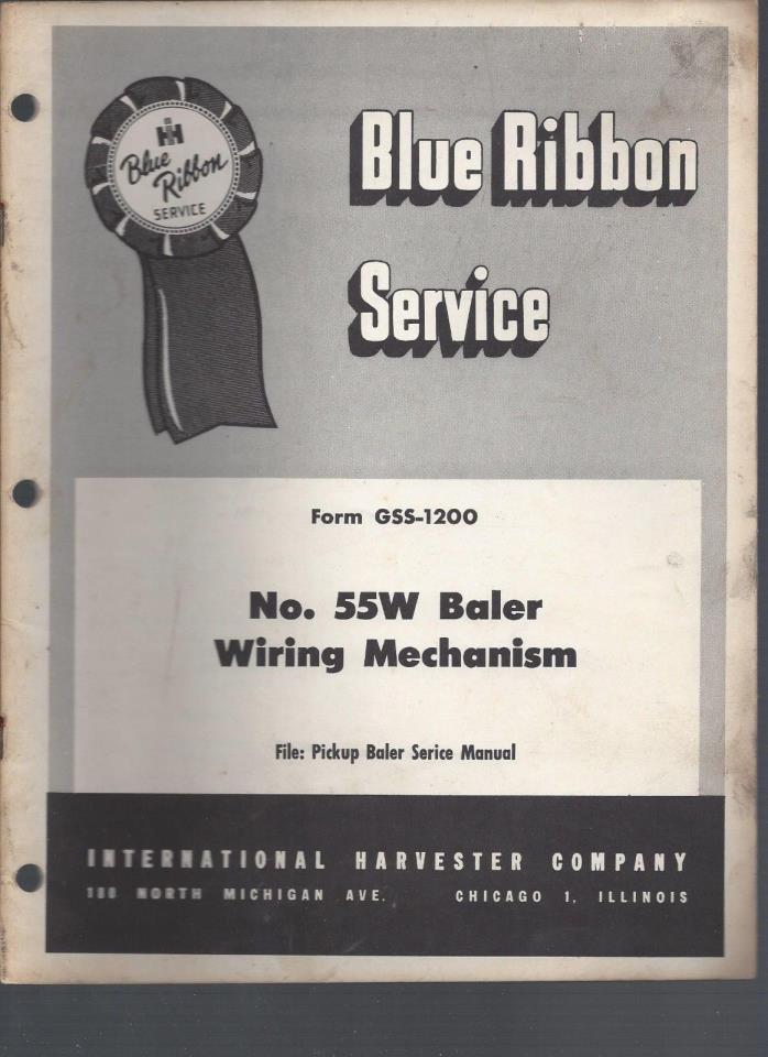 International Harvester Blue Ribbon Service Manual  No. 55 Baler Wiring Mechanis