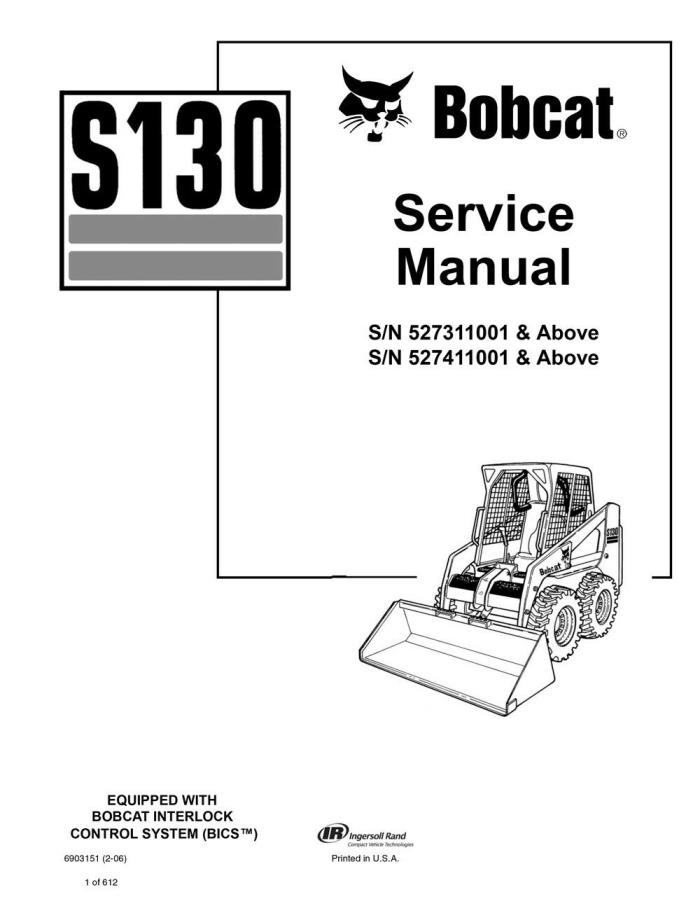 New Bobcat S130 Skid Steer Service Repair Manual 2006 Edt. 6903151
