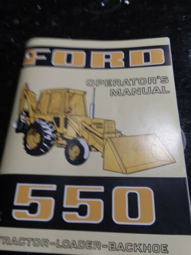 Ford 550 Tractor-Loader-Backhoe Operator's Manual