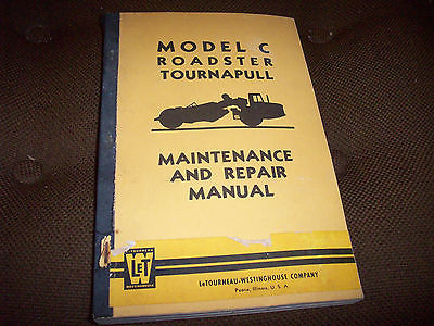 R.G. LeTourneau Model C Roadster Tournapull Maintenance & Repair Manual