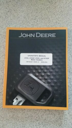 John Deere Operators Manual 870g, 870gp, 872g, And 862gp Motor Graders