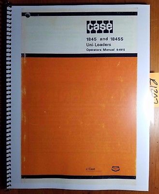 Case 1845 1845S Uni-Loader Skid Steer Owner's Operator's Manual 9-4915 9/79